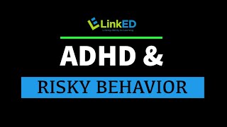 ADHD& Risky Behavior