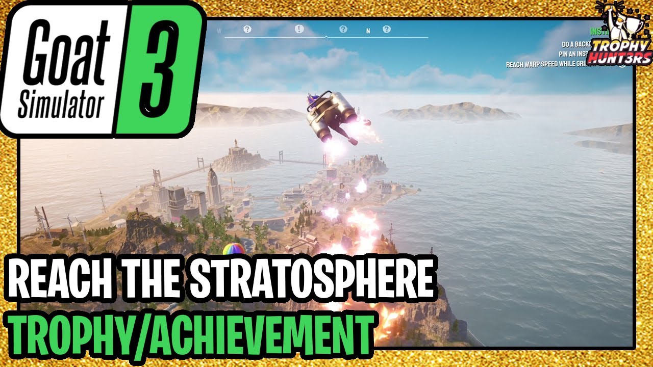 Goat Simulator 3 - Reach the Stratosphere Trophy/Achievement