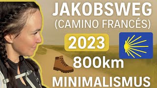 Jakobsweg Camino Francés 2023 - 800Km Minimalismus Zu Fuß