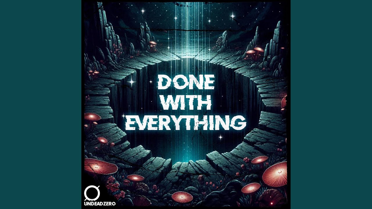 Done With Everything - YouTube