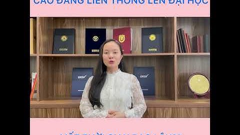 Cao đẳng liên thông lên đại học bao nhiêu năm