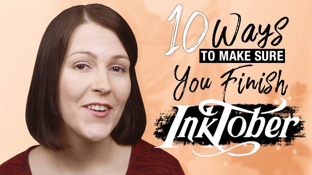 10 Ways to Make Sure YOU Finish Inktober (Tips for Artists)