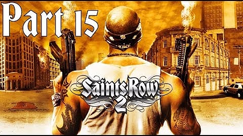 Saints Row 2 – Part 15 (No Commentary)