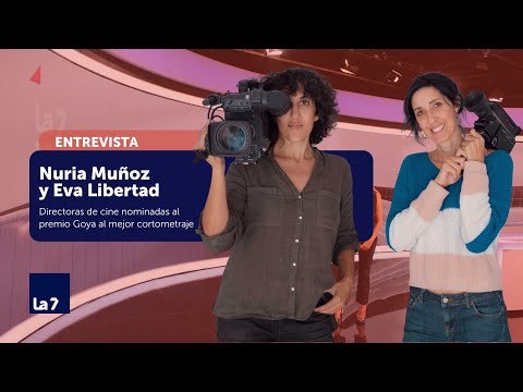 Entrevista a Nuria Mu&ntilde;oz y Eva Libertad, directoras de 'Sorda', corto nominado a los Goya