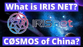 Is IRIS NET the CØSMOS Chain of China INTEROPERABILITY in CHINA