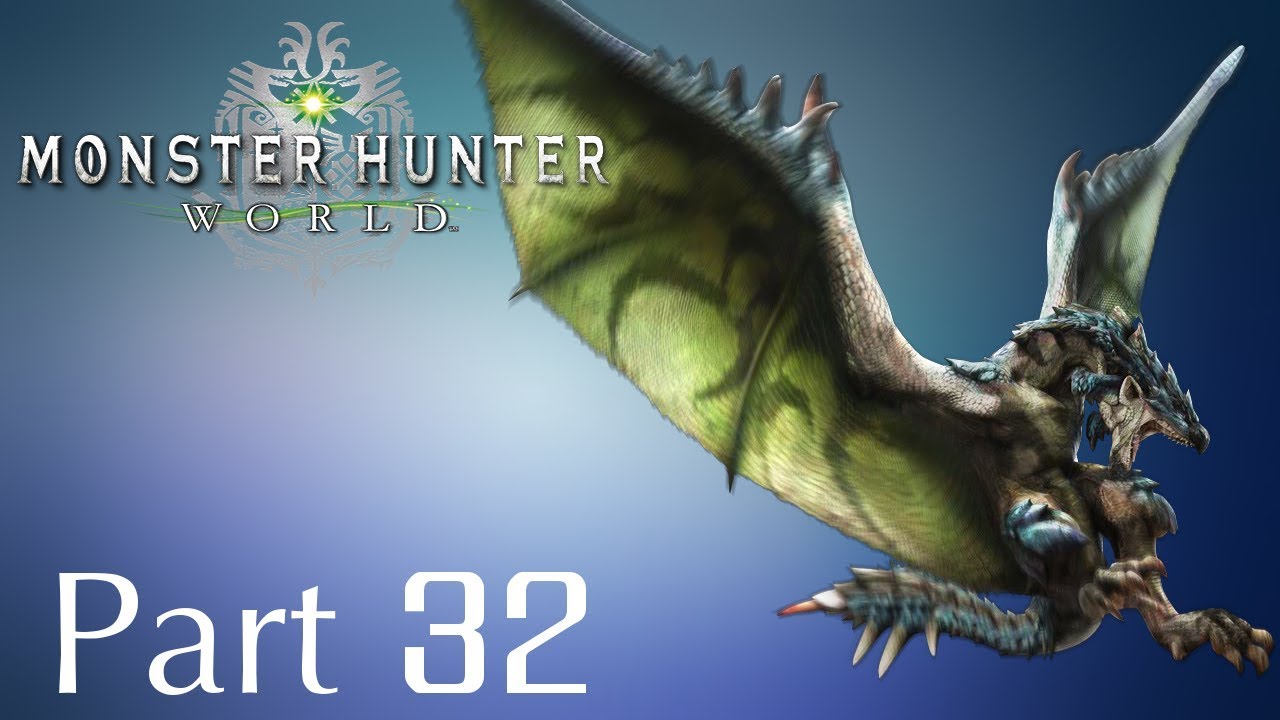 Monster Hunter: World -- Part 32: Skies Ablaze