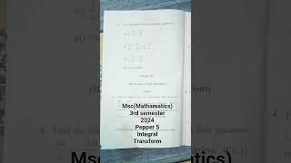 #Msc Mathamatics 3r semester 2024 Integral Transform question pepper #