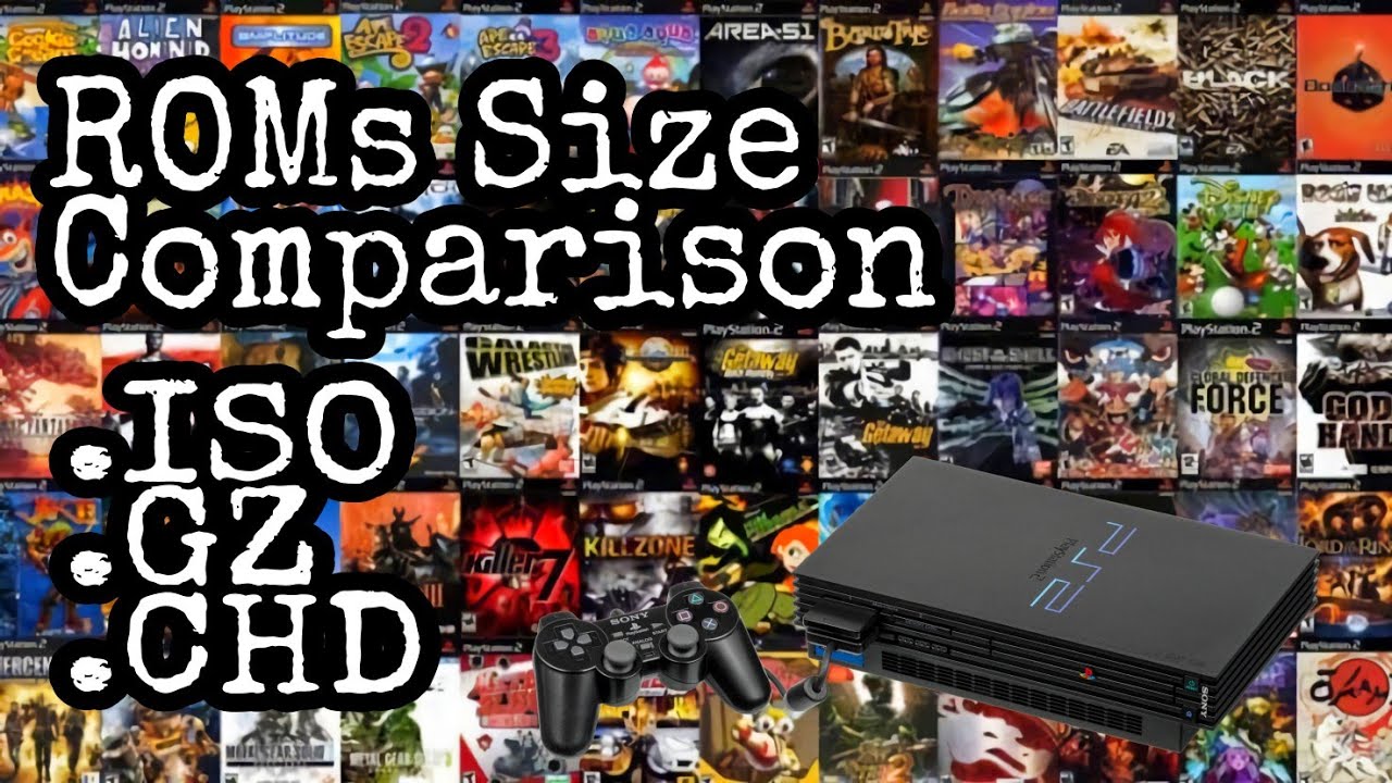 PS2 ROMS Size Comparison ISO/GZIP/CHD Format