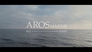 AROS MARINE STORY | #15YEARS