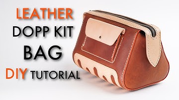 Leather Dopp Kit Bag - Tutorial Video and Pattern Download