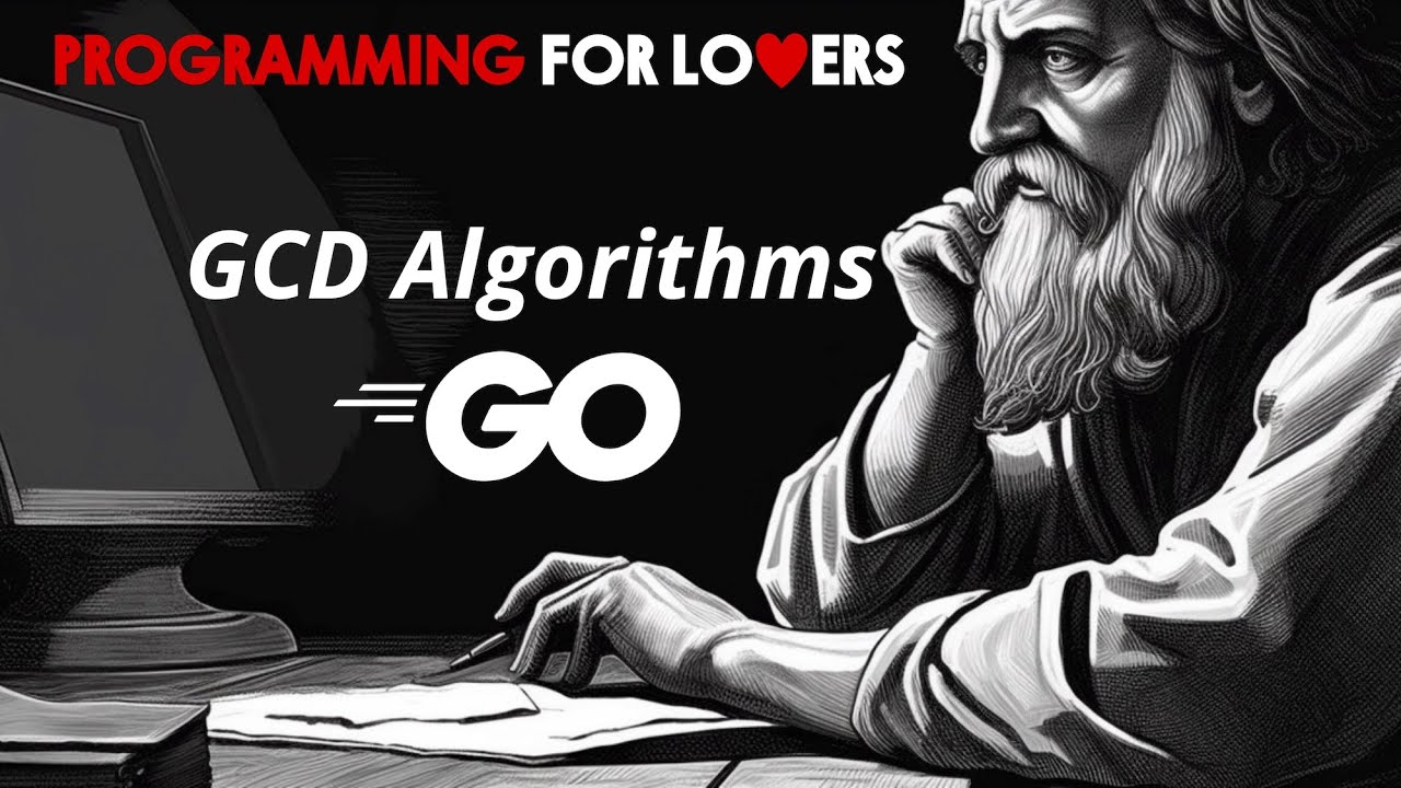 Two GCD Algorithms in Go - YouTube