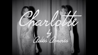 Video thumbnail of "Charlotte - Adiós Amores"