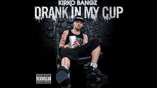 Kirko Bangz - Drank In My Cup (1 Hour Loop)