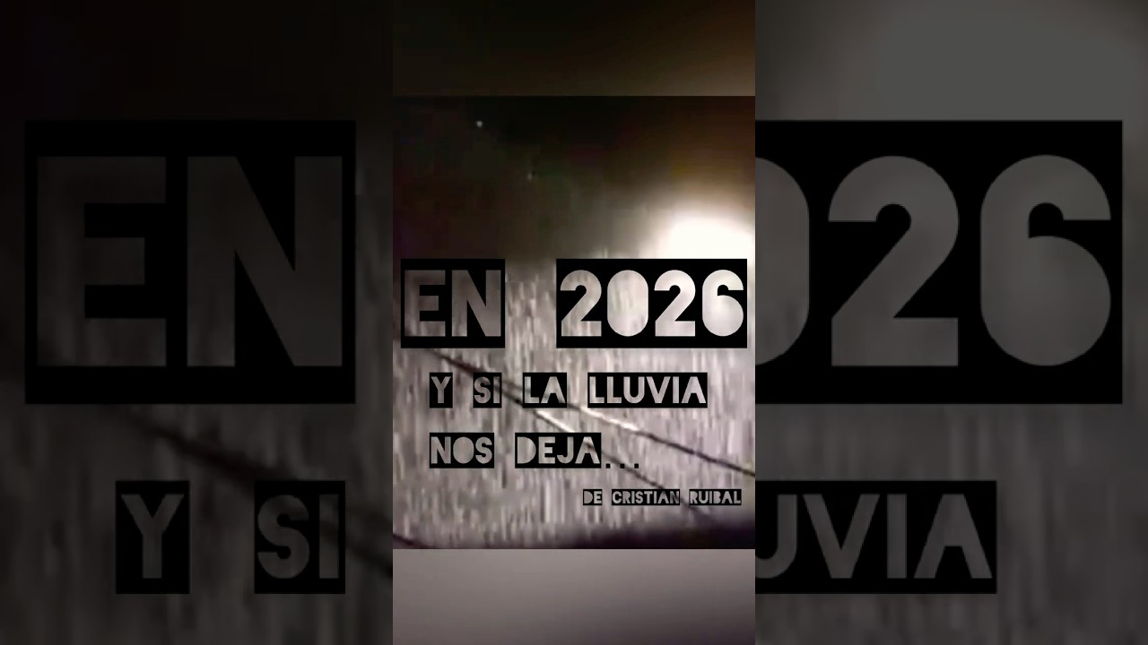 Y si la lluvia nos deja…