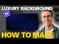 How to make Luxury Background in Premiere Pro