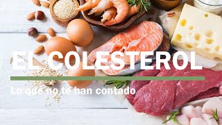 COLESTEROL: Lo que no te han contado