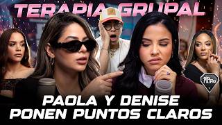 DENISE PEÑA CONFRONTS PAOLA FARIA ABOUT ALL HER FAVORS IN GROUP THERAPY