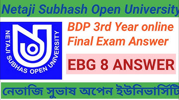 EBG 8 ANSWER 2021 l NETAJI SUBHAS OPEN UNIVERSITY l NSOU BDP TERM END EXAM l EBG8 ANSWER EXAM LIVE