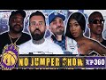 The NJ Show #360: Smac Chain Snatched? Dejon Crashes Out, Trell Admits Defeat & More