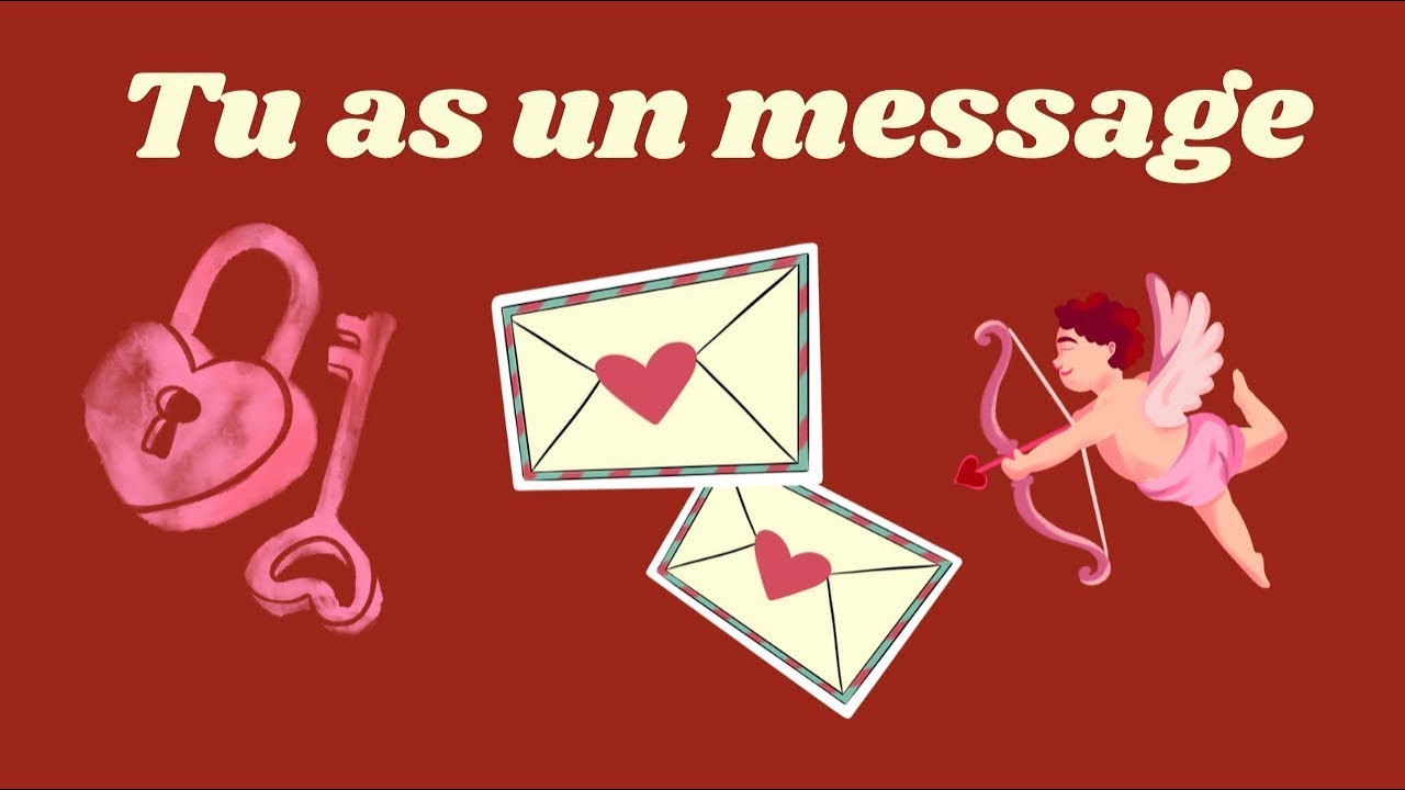 💌TU AS UN MESSAGE D’AMOUR DE TON AUTRE 🧡❤️💛