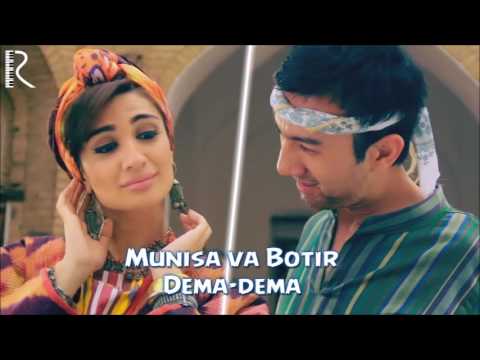 Munisa Rizayeva & Botir Qodirov - Dema Dema