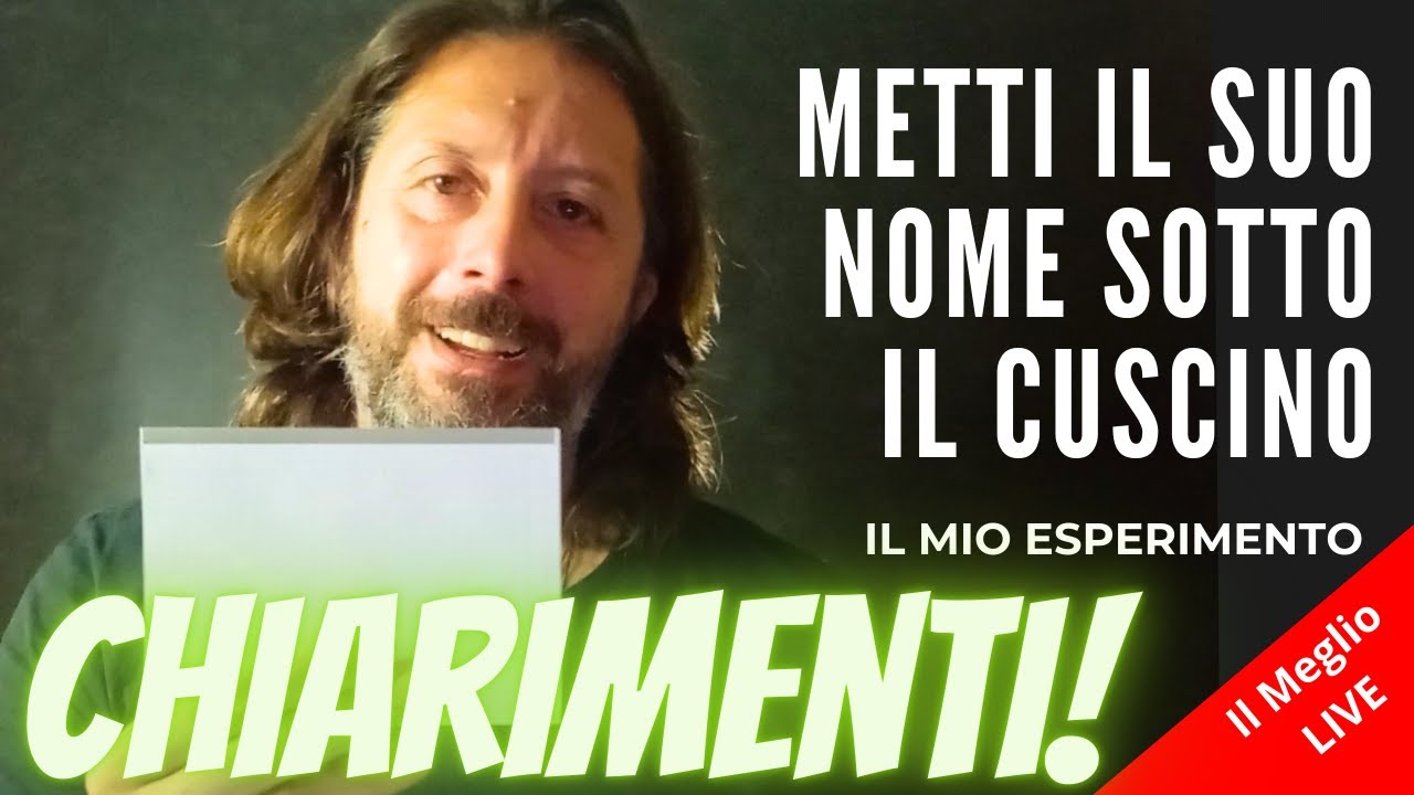 CHIARIMENTI | Metti il suo nome sotto il cuscino ed osserva cosa accade. Il mio esperimento