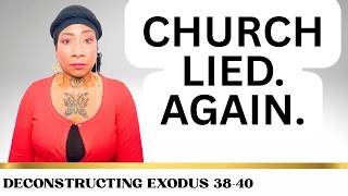 NO SUCH THING AS THE 12 TRIBES OF ISRAEL | Deconstructing the Bible: Exodus 38-40