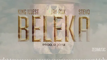 King illest Ft Jay Rox & Stevo - Beleka (Audio) || #ZedMusic Zambian Music 2020