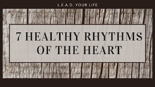 Pastor Rohan Anderson - 7 Healthy Rhythms of the Heart part 3