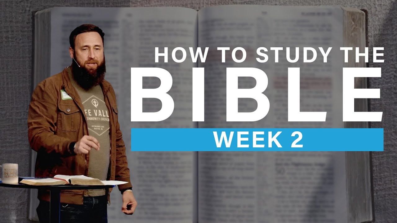 How to Study the Bible: Week 2 | 11.30.25 | Life Valley Community Church | #Sermons #God #Jesus