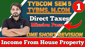 Income From House Proeprty  | Direct Tax | TYBCom Sem 5 | Previous Year Question Solution | M.Com | 