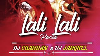 Lali Lali Parsa - Dj Chandan ck X dj Janghel Cg Dj Song 2023  || Cg Viral Dj Song || Dj Rk Ut Zone