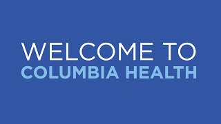 Welcome to Columbia Health