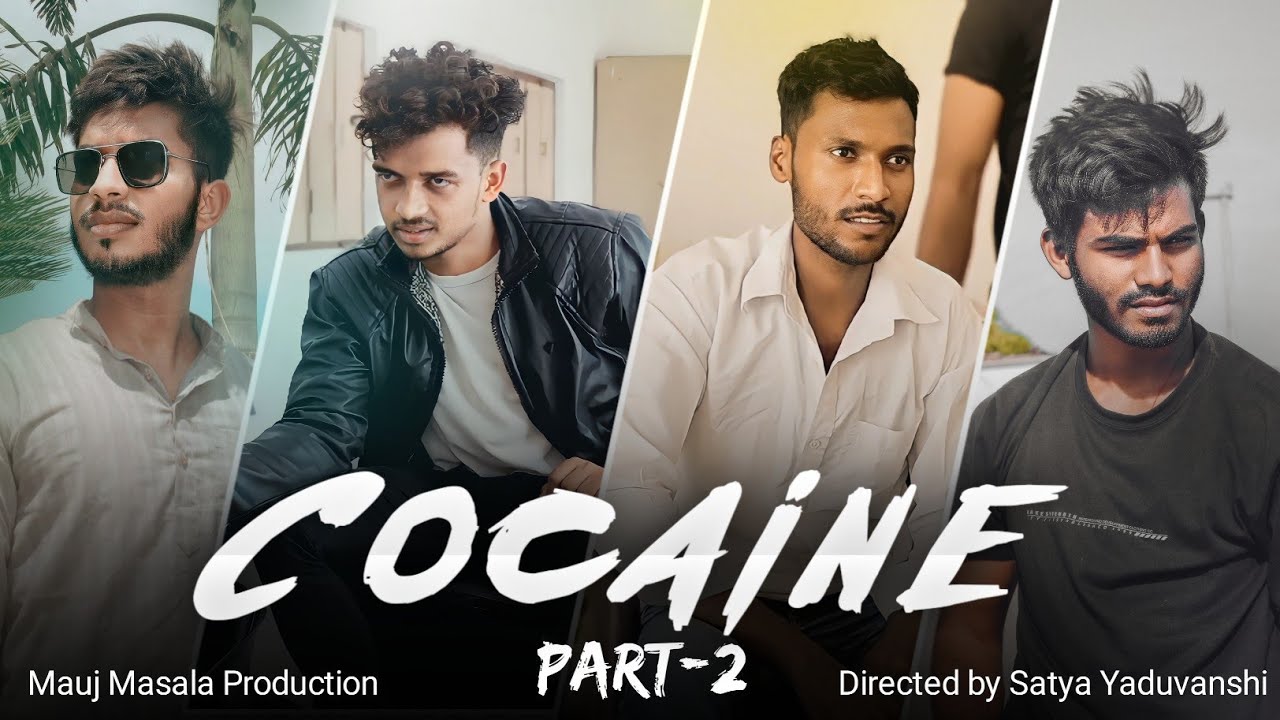 COCAINE || Part-2 || Mauj Masala