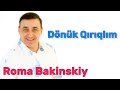 Roma Bakinskiy Donuk Qiriqlim