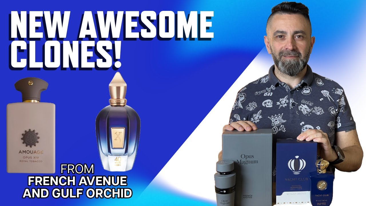 New Impressive Clones From French Avenue And Gulf Orchid! | #thenicesmellinggentleman