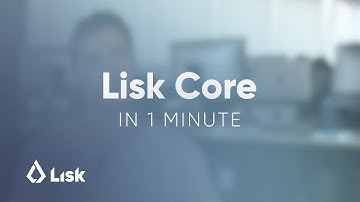 Lisk Core in 1 minute