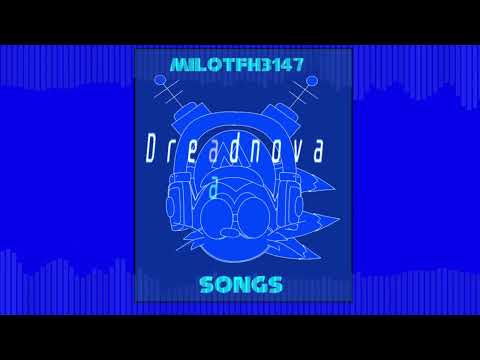Dreadnova - Produced By MiloTFH3147 (Original Song)