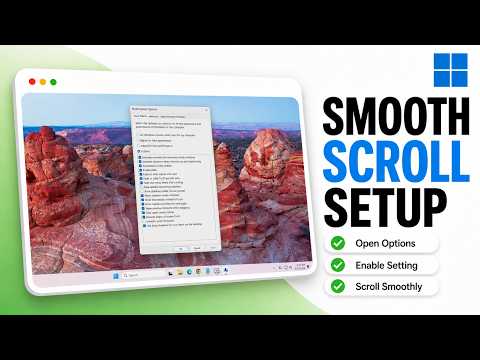 How to Enable Smooth Scrolling in Windows 11 (2026 Scroll Fluidity)