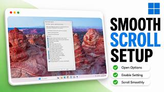 How to Enable Smooth Scrolling in Windows 11 (2026 Scroll Fluidity)