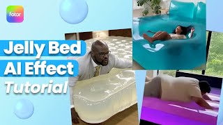 Jelly Bed Effect Tutorial | Make Your Own Dreamy AI Jelly Bed with Fotor screenshot 2