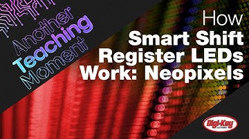 How Smart Shift Register LEDs Work: NeoPixels - Another Teaching Moment | Digi-Key Electronics