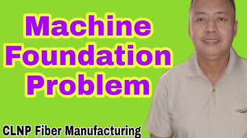 Machine Foundation Problem Ideas: How to Solve it Easily (2021)
