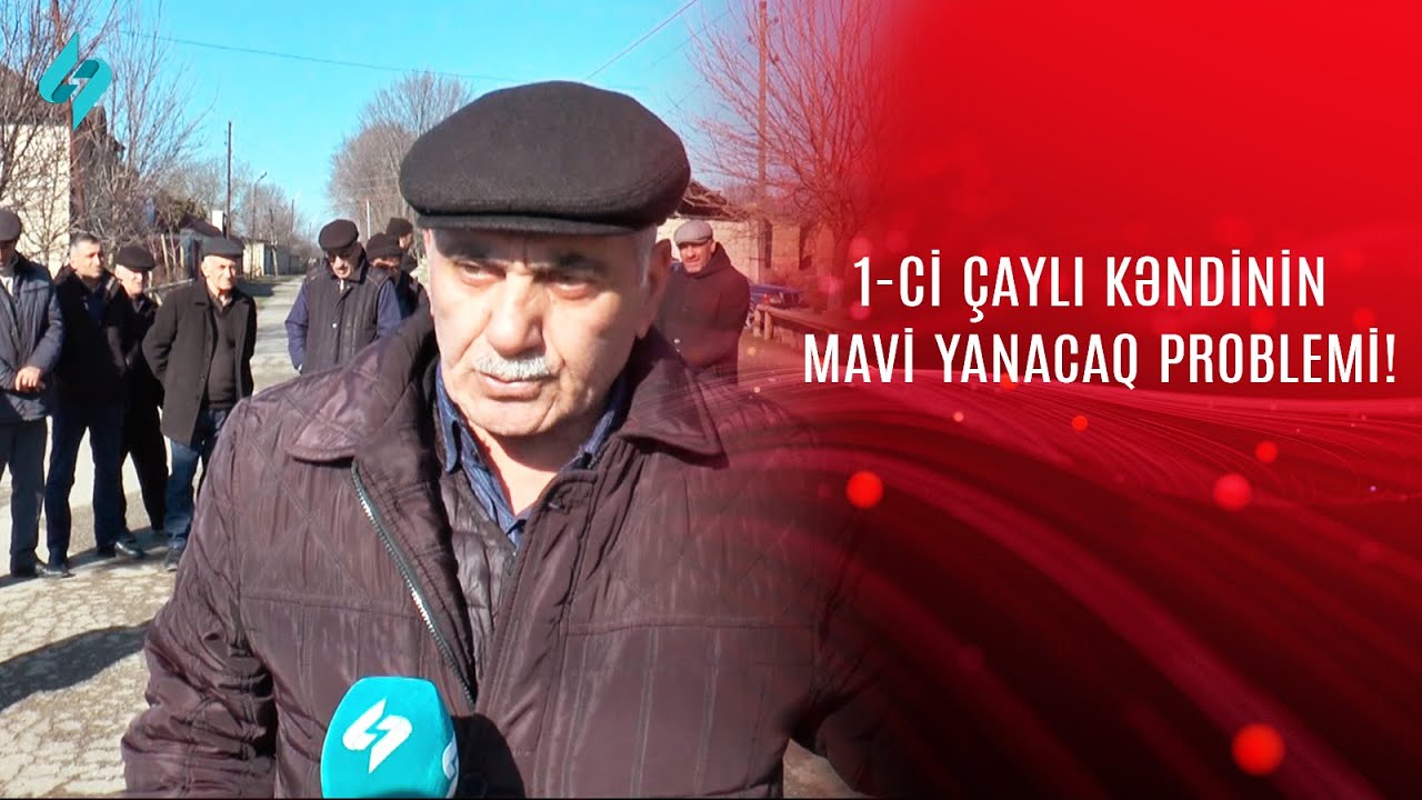 1-ci Çaylı kəndinin mavi yanacaq problemi! @Kanal-S