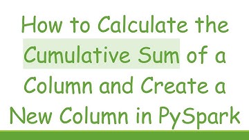 How to Calculate the Cumulative Sum of a Column and Create a New Column in PySpark