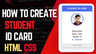 How to Create Student ID Card in HTML CSS | School ID Card Design