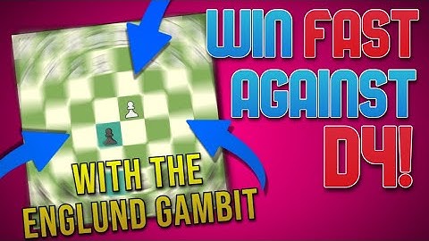TRAP D4 & WIN FAST | The ENGLUND Gambit!