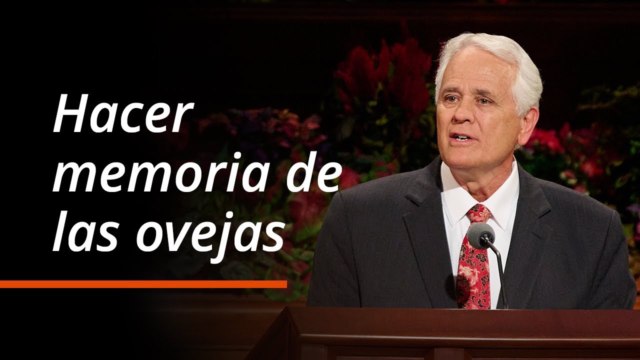 Hacer memoria de las ovejas | William K. Jackson | Conferencia General de Octubre 2025