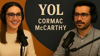 The Road Yol Cormac Mccarthy Podcast