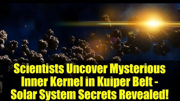 Scientists Uncover Mysterious Inner Kernel in Kuiper Belt - Solar System Secrets Revealed!
